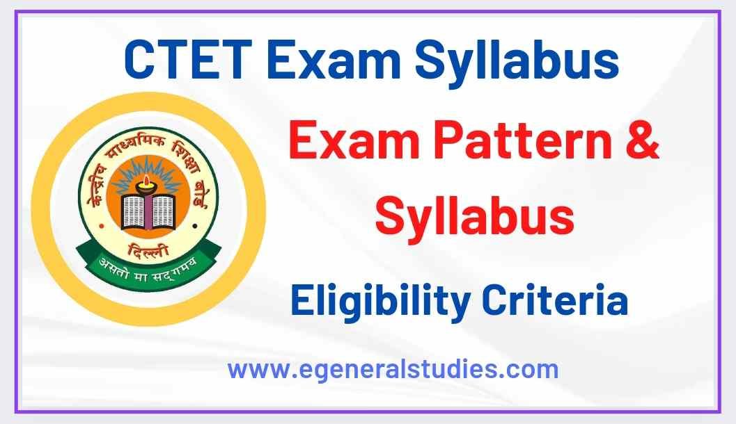 CTET Syllabus Paper 1 And Paper 2, Eligibility Criteria 20232024