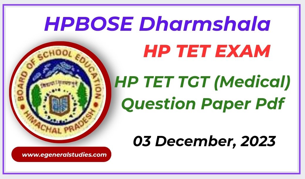 HP TET TGT (Medical) Question Paper Pdf December 2023 General Studies